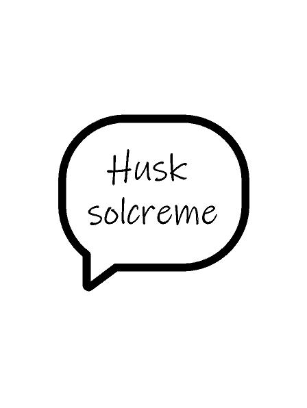 Husk solcreme, taleboble #0749
